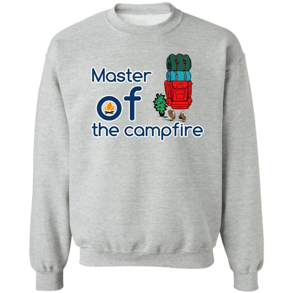 master of the campfire gift for brother sweatshirt