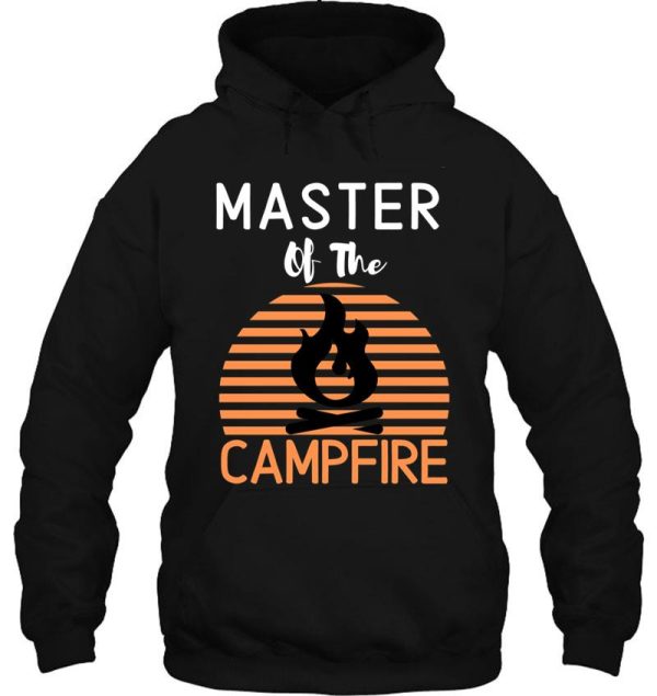 master of the campfire hoodie