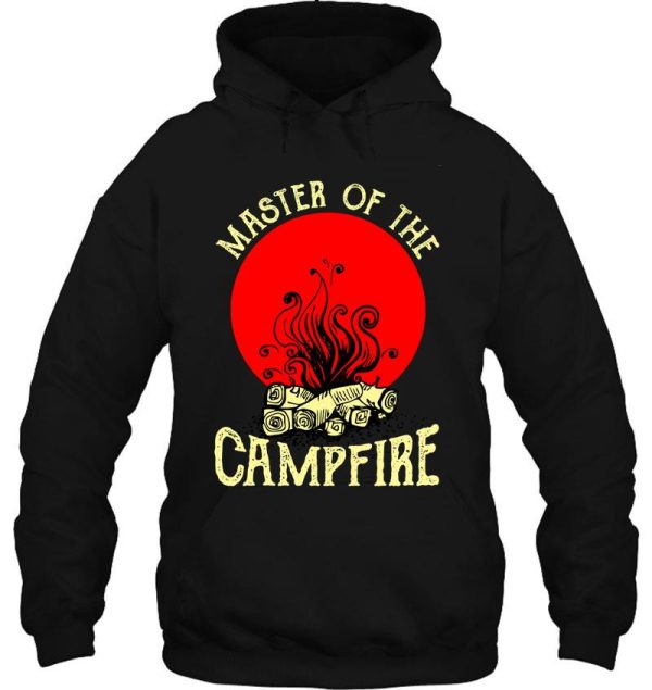 master of the campfire hoodie