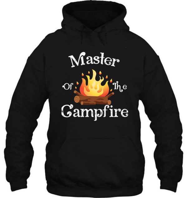 master of the campfire hoodie