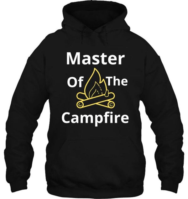 master of the campfire hoodie