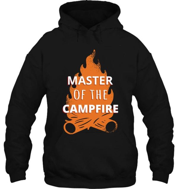 master of the campfire iii - camping outdoors hoodie