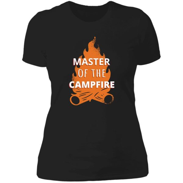 master of the campfire iii - camping outdoors lady t-shirt