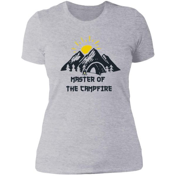 master of the campfire lady t-shirt