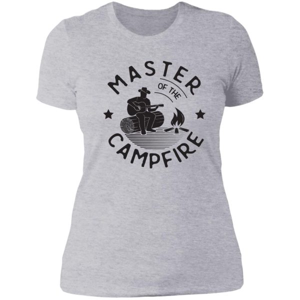 master of the campfire lady t-shirt