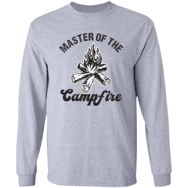 master of the campfire long sleeve