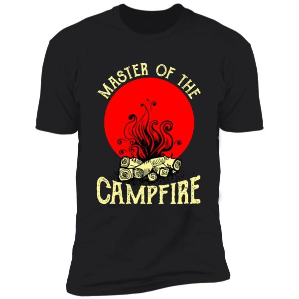 master of the campfire shirt