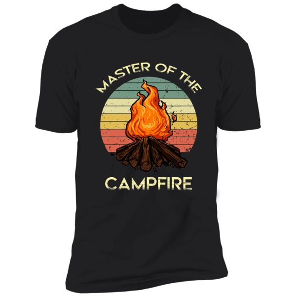 master of the campfire shirt