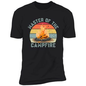 master of the campfire shirt