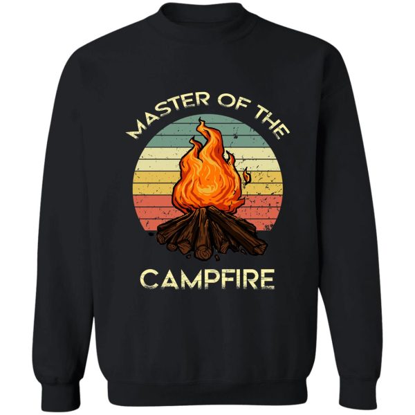 master of the campfire sweatshirt