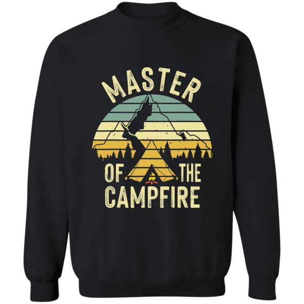 master of the campfire sweatshirt