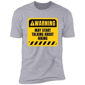 may start talking about hiking shirt