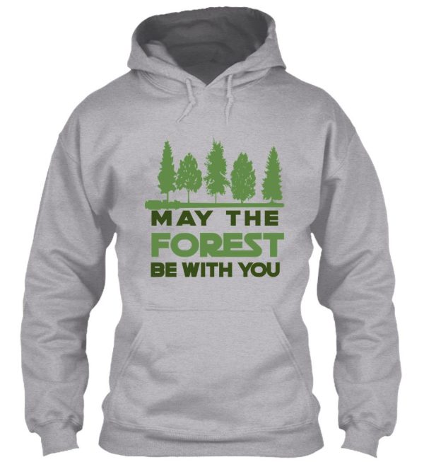 may the forest be with you hoodie