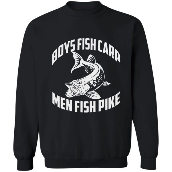 men fish pike. sweatshirt