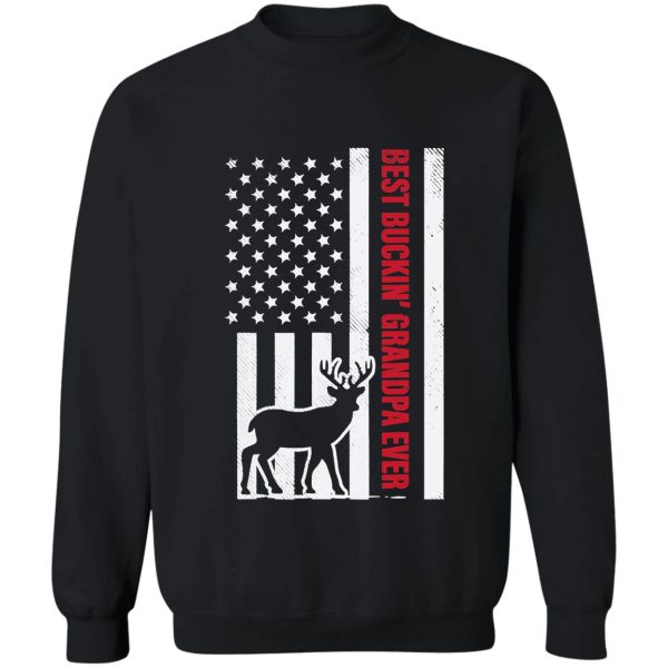 mens best buckin grandpa american flag buck hunting hunter gift sweatshirt