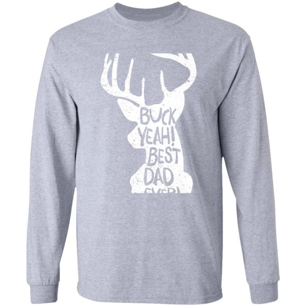 mens buck yeah dad dad hunting fathers day deer long sleeve