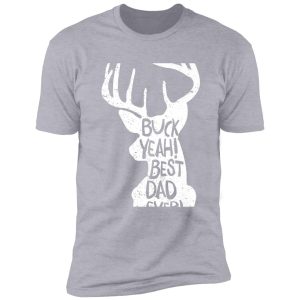 mens buck yeah dad dad hunting fathers day deer shirt
