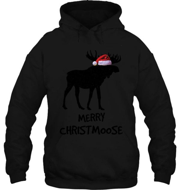 merry christmoose funny merry christmas for moose lovers hoodie