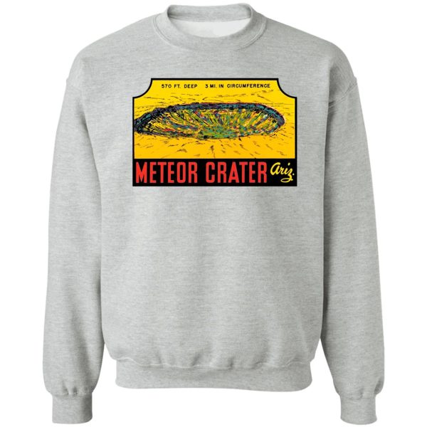 meteor crater arizona vintage travel decal sweatshirt
