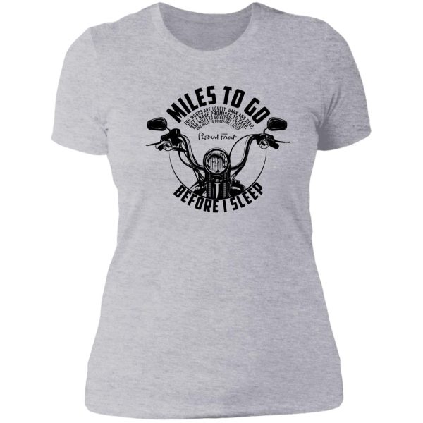 miles to go before i sleep - robert frost tshirt lady t-shirt