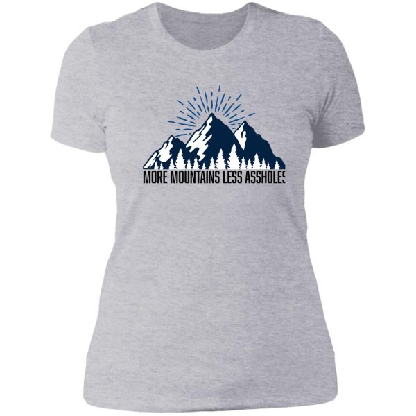 more mountains less assholes camping funny sayings mens and women gift ideas jokes design fun camping lady t-shirt