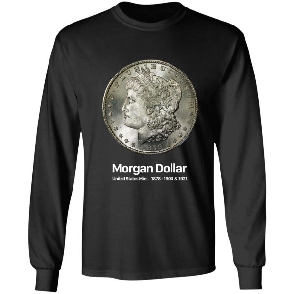 morgan dollar - coin collector collecting long sleeve