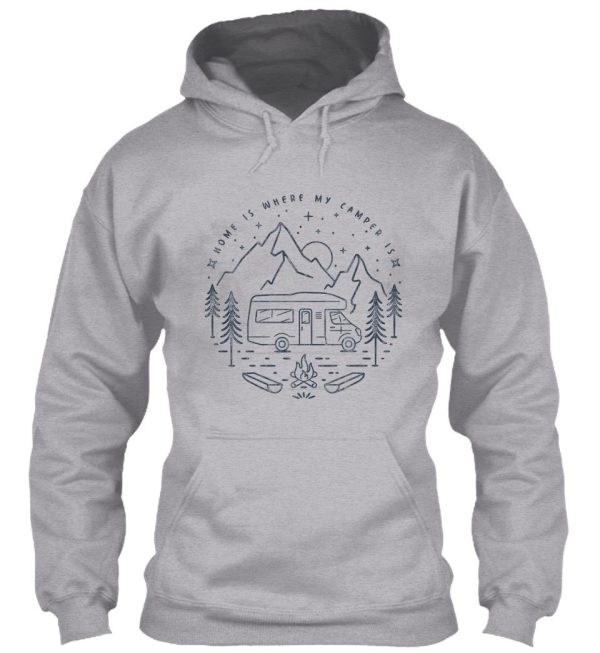 motorhome - home is where my camper is - camping - outdoor - bright hoodie
