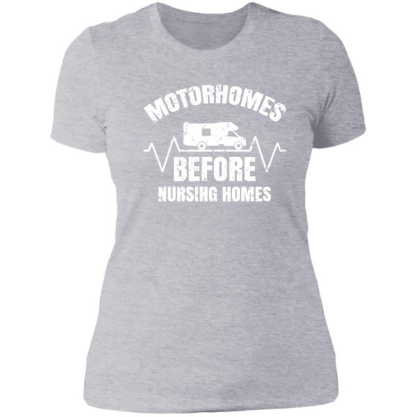 motorhomes before nursing homes lady t-shirt