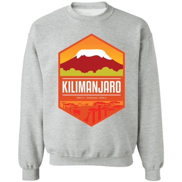 mount kilimanjaro - tanzania africa sweatshirt