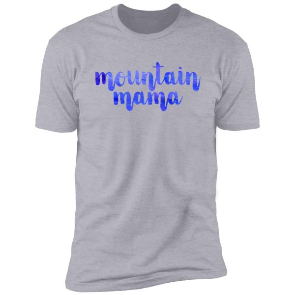 mountain mama gift for camper hiker climber shirt