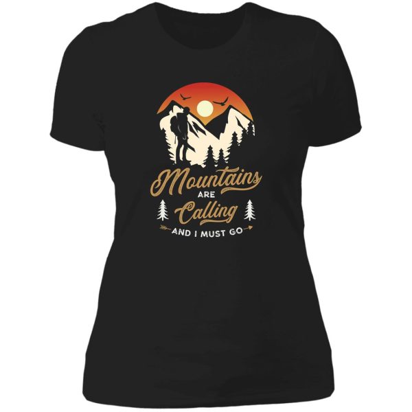 mountains are calling and i must go hiking lady t-shirt