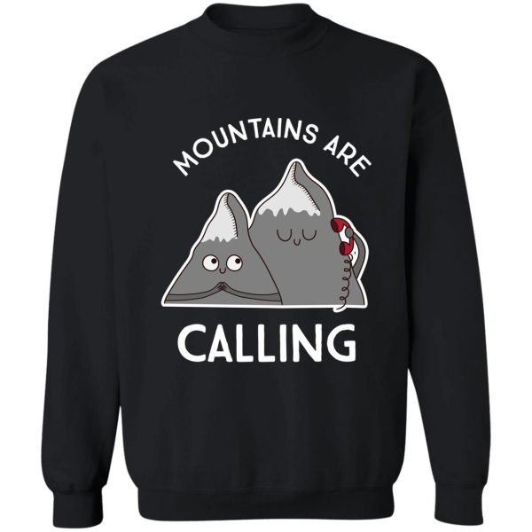 mountains are calling sweatshirt