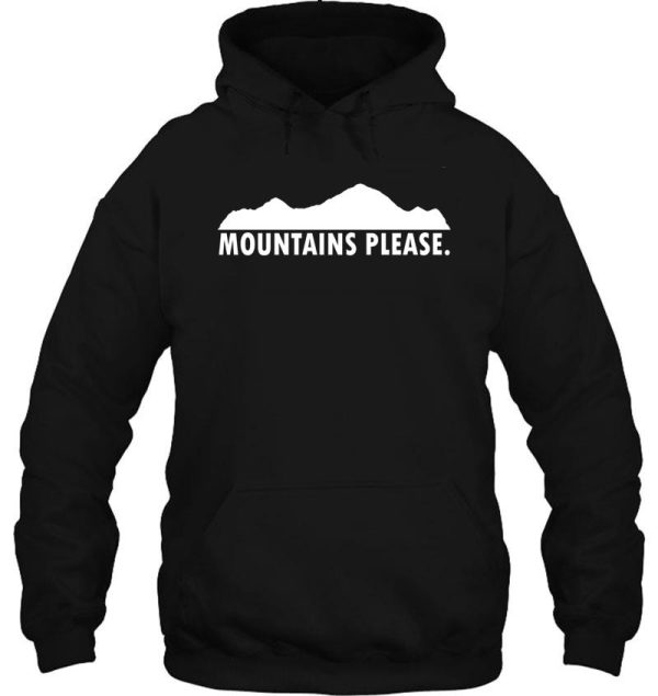 mountains please hoodie