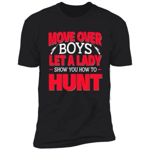 move over female hunting funny natural shirt