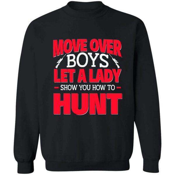 move over female hunting funny natural sweatshirt