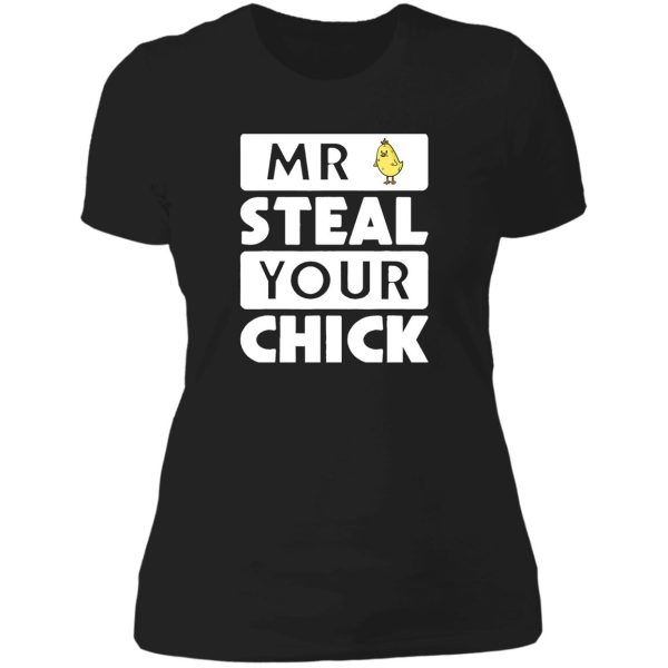 mr steal your chick animal lover funny lady t-shirt