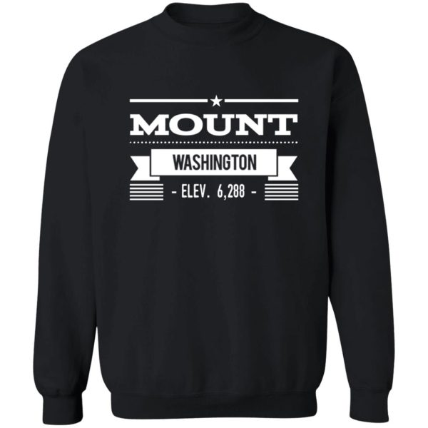 mt washington elevation 6288 sweatshirt
