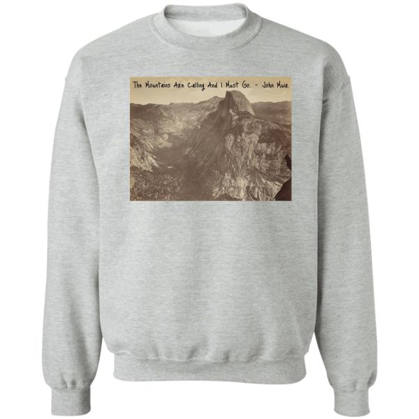 muir - yosemite mountains sweatshirt