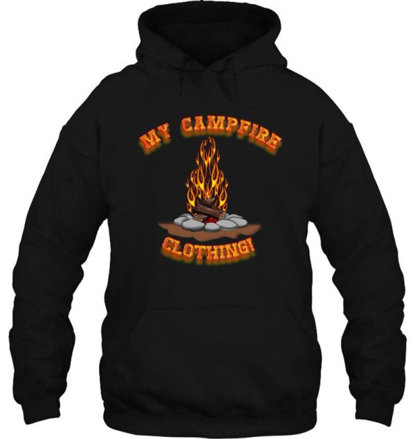 my campfire clothing!. hoodie