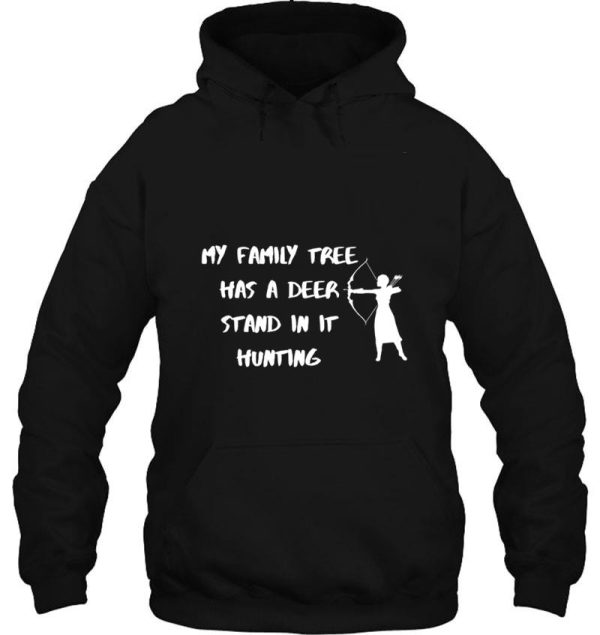 my family tree has a deer stand in it hunting hoodie