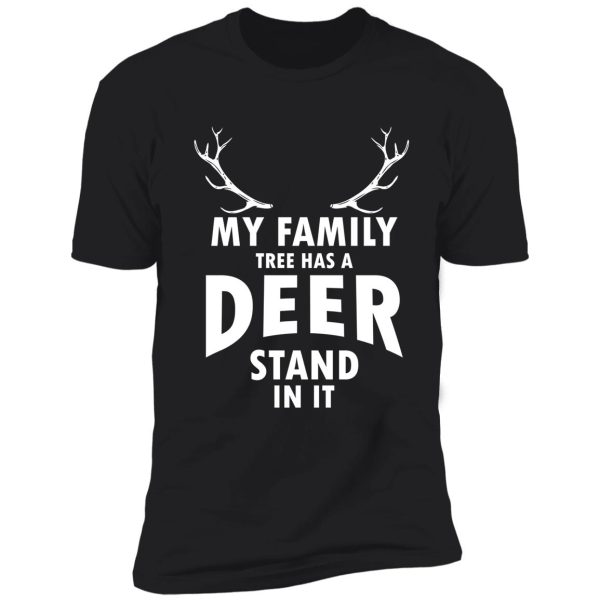 my family tree has a deer stand in it shirt