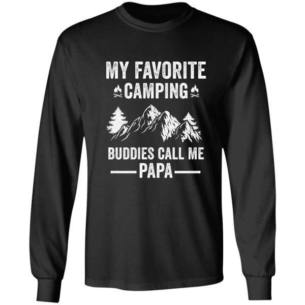 my favorite camping buddies call me papa nature adventure hiking gift for fathers day long sleeve