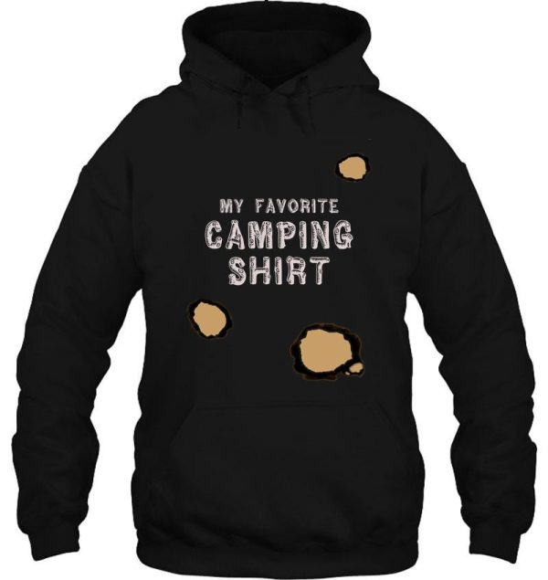 my favorite camping t-shirt with burn holes hoodie