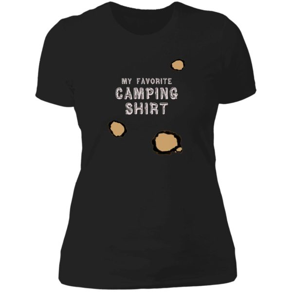 my favorite camping t-shirt with burn holes lady t-shirt