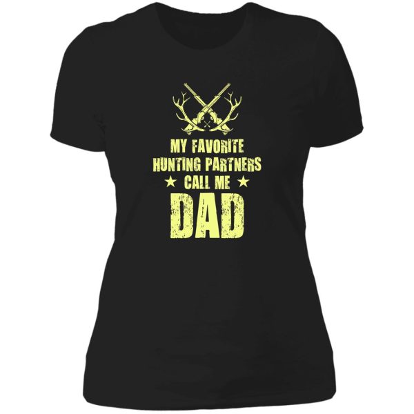 my favourite hunting partner call me dad lady t-shirt