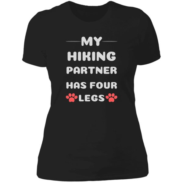 my hiking partner has four legs gift gifts mom dad lady t-shirt