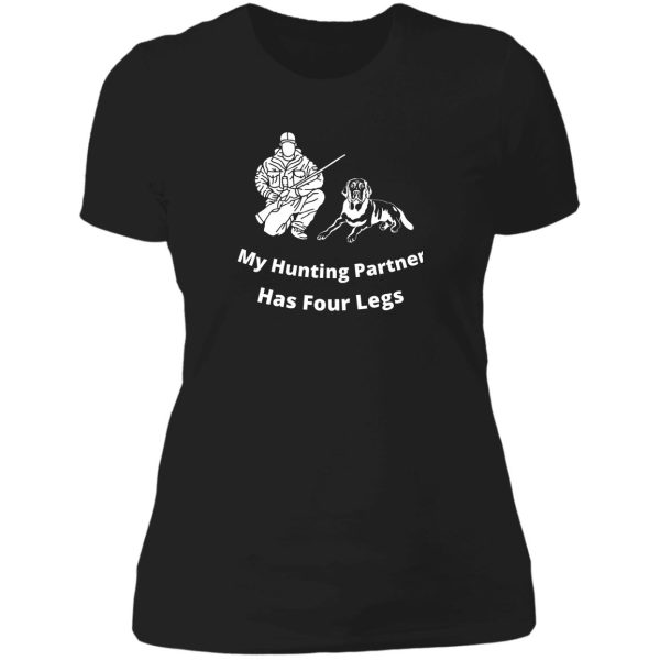 my hunting partner has four legs hunting dog design lady t-shirt