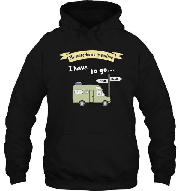 my motorhome is calling hoodie