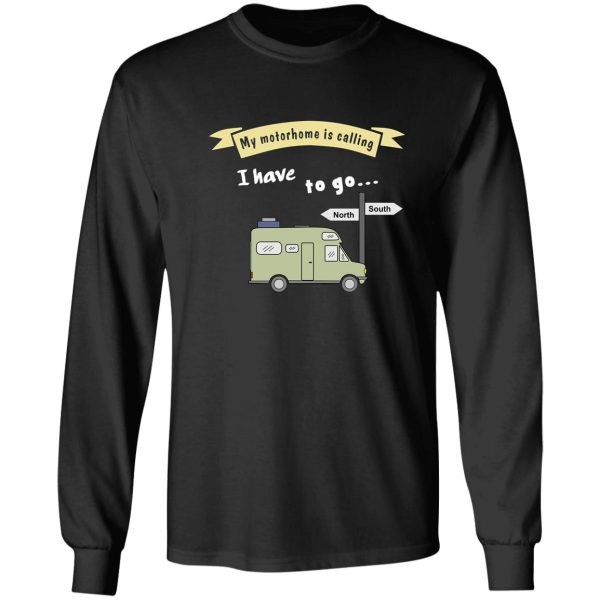 my motorhome is calling long sleeve