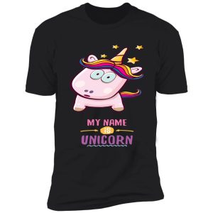 my name is unicorn shirt